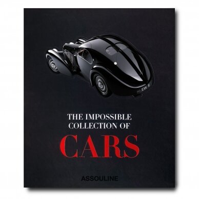 THE IMPOSSIBLE COLLECTION OF CARS "ASSOULINE"
